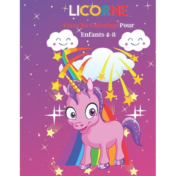 Licorne Livre De Coloriage Pour Enfants 4-8 : Petit Portrait Passionnant De 34 Pages Pour Les Enfants Qui Aiment Extremement La Licorne (Paperback)