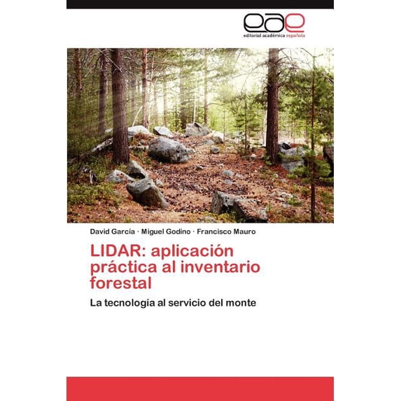 Lidar: Aplicacion Practica Al Inventario Forestal (Paperback)