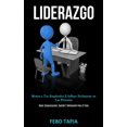 thumbnail image 1 of Liderazgo: Motiva a tus empleados e influye fácilmente en las personas (Mejor comunicación, gestión y motivación para el, (Paperback), 1 of 1