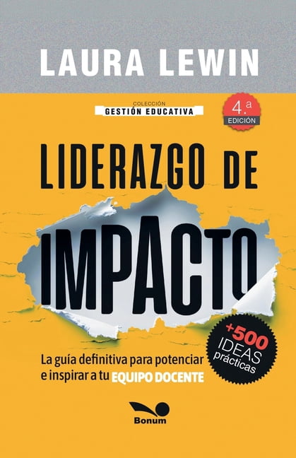 Liderazgo de impacto: la guÃ­a definitiva para potenciar e inspirar a tu equipo docente, (Paperback)