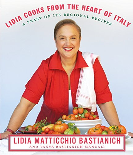 Pre-Owned Lidia Cooks from the Heart of Italy: A Feast of 175 Regional ...