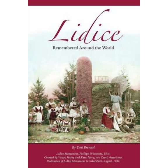 Lidice: Remembered Around the World