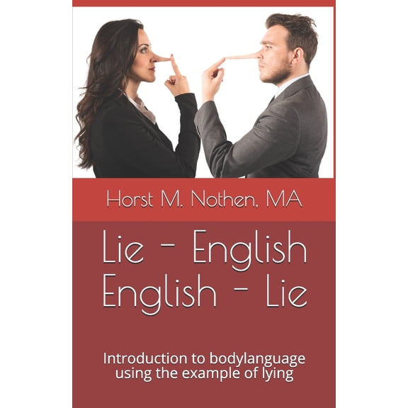 Lie - English English - Lie: Introduction to bodylanguage using the example of lying