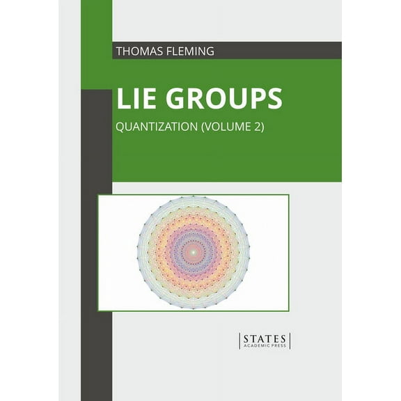 Lie Groups: Quantization (Volume 2), (Hardcover)