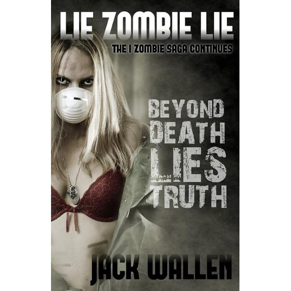 Lie Zombie Lie (Paperback)
