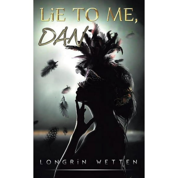 Lie to Me, Dan (Paperback)