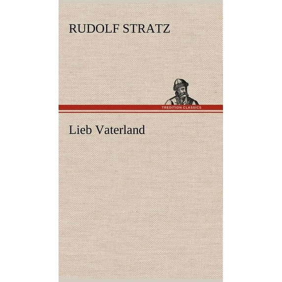 Lieb Vaterland (Hardcover)