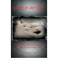 thumbnail image 1 of Liebe in der Ehe: So entfachst du, das Feuer der Leidenschaft wieder neu., (Paperback), 1 of 1