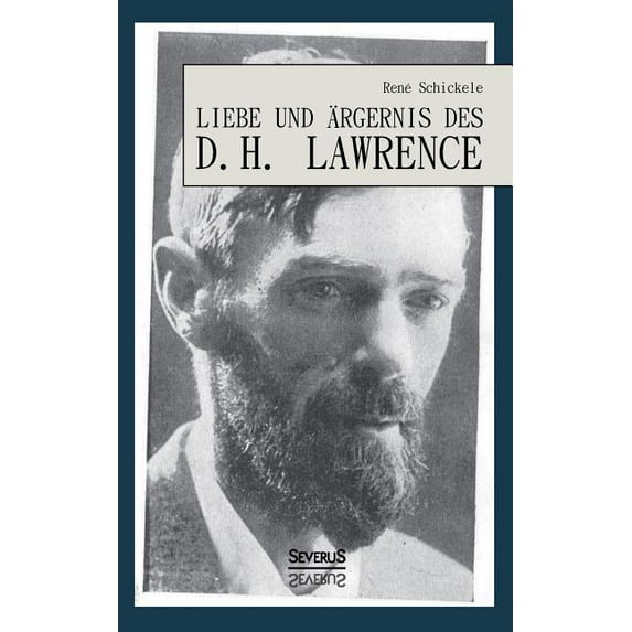 Liebe und Ärgernis des D. H. Lawrence (Paperback)