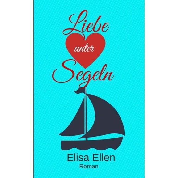 Liebe Unter Segeln