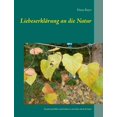 thumbnail image 1 of LiebeserklÃ¤rung an die Natur: Bezaubernde Bilder und Gedichte zu einer Reise durch die Natur, (Paperback), 1 of 1