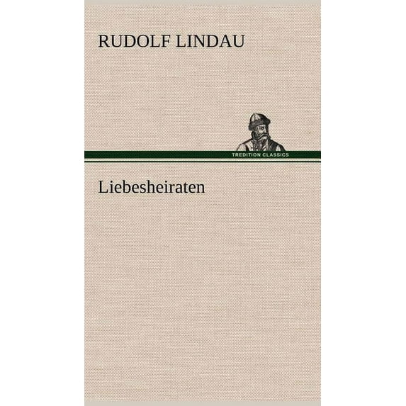 Liebesheiraten (Hardcover)