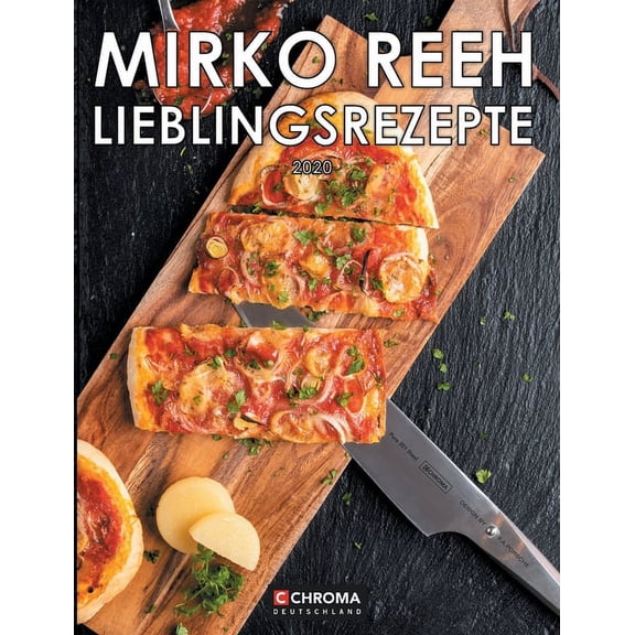 Lieblingsrezepte 2020: Kochen mit Chroma Messer, (Paperback)