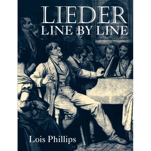 Lieder Line by Line: And Word for Word, (Paperback)