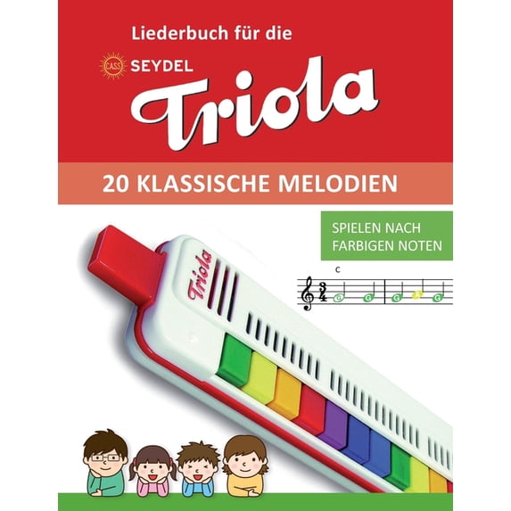Liederbücher Für Die Seydel Triola Blash Liederbuch für die Seydel Triola - 20 klassische Melodien: Spielen nach farbigen Noten, (Paperback)