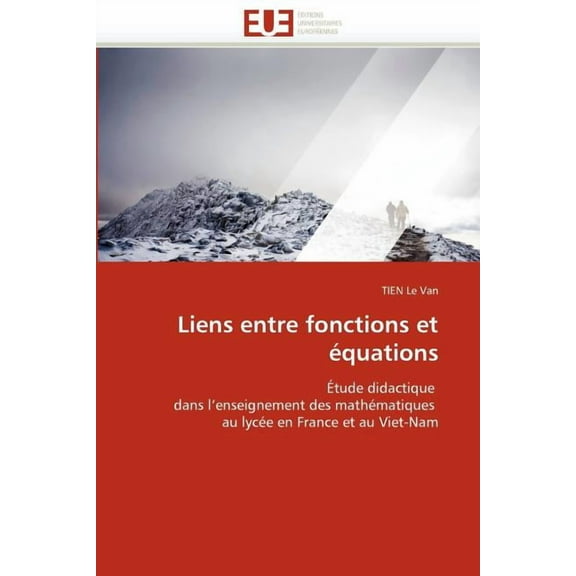 Liens Entre Fonctions Et quations (Paperback)