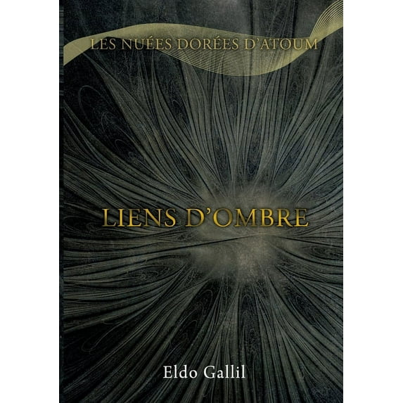 Liens d'Ombre, (Paperback)