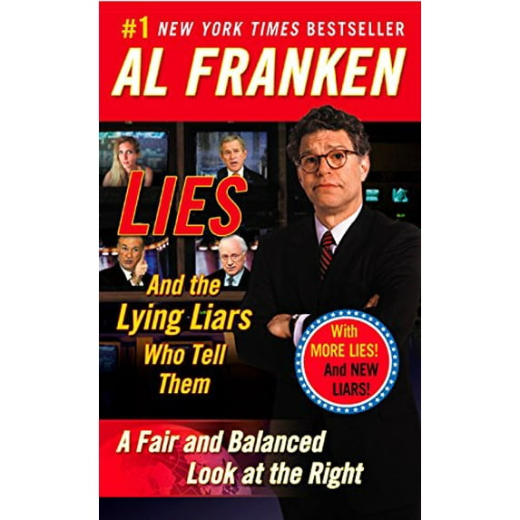 Pre-Owned Lies: And the Lying Liars Who Tell Them: A Fair and Balanced Look at the Right (Paperback) 0452285216 9780452285217