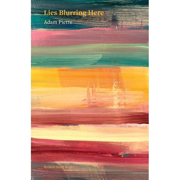 Lies Blurring Here, (Paperback)