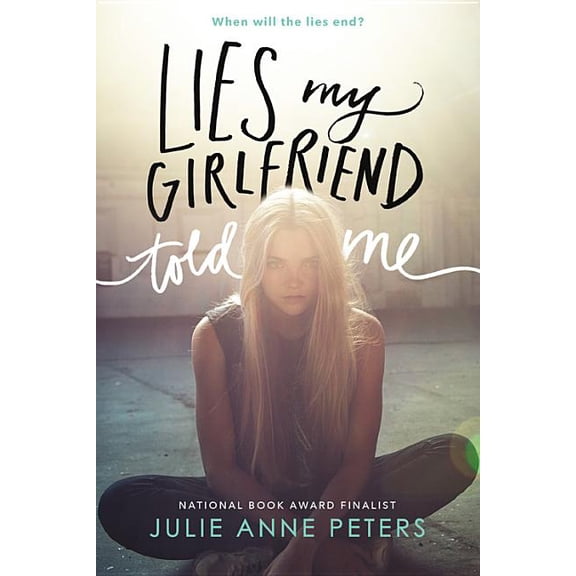 Lies My Girlfriend Told Me, (Paperback)