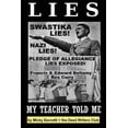 thumbnail image 1 of Lies My Teacher Told Me: Swastikas, Nazis, Pledge of Allegiance Lies Exposed by Rex Curry and Francis & Edward Bellamy: the Dead Writers Club & the Pointer Institute (Paperback), 1 of 1