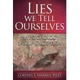 thumbnail image 1 of Lies We Tell Ourselves: The Psychology of Self-Deception (Paperback), 1 of 1