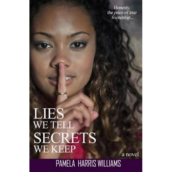 Lies We Tell Secrets We Keep