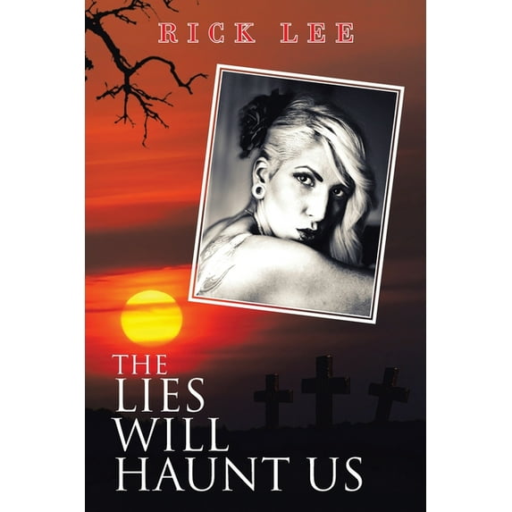 Lies Will Haunt Us