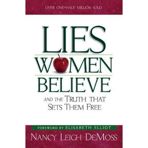 Lies Women Believe : And the Truth that Sets them Free (Paperback)