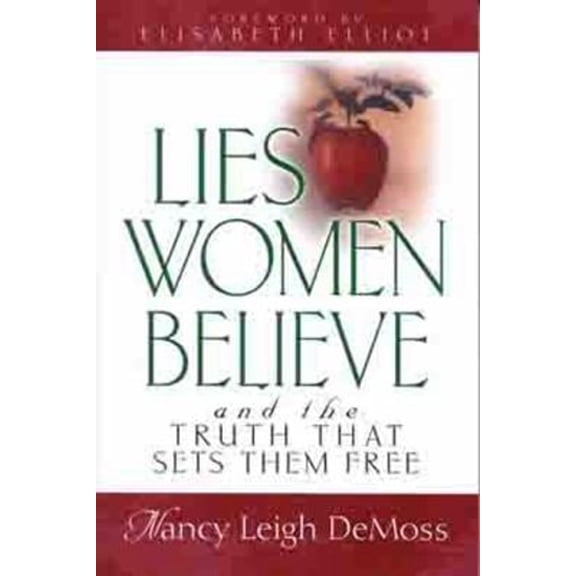 Pre-Owned Lies Women Believe: And the Truth that Sets Them Free (Paperback) 0802472966 9780802472960