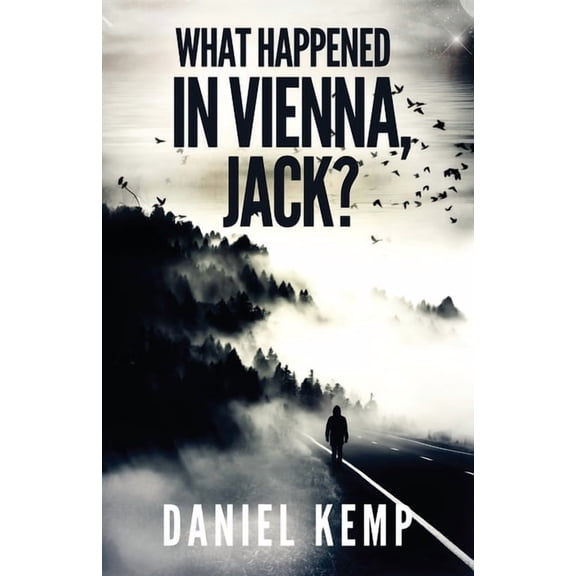 Lies and Consequences What Happened In Vienna, Jack?, Book 1, (Paperback)