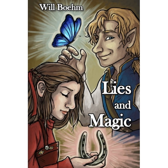 Lies and Magic Lies and Magic, Book 1, (Paperback)