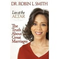 thumbnail image 1 of Lies at the Altar : The Truth about Great Marriages, 1 of 1
