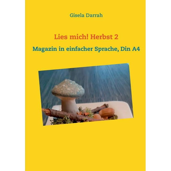 Lies mich! Herbst 2: Magazin in einfacher Sprache, (Paperback)