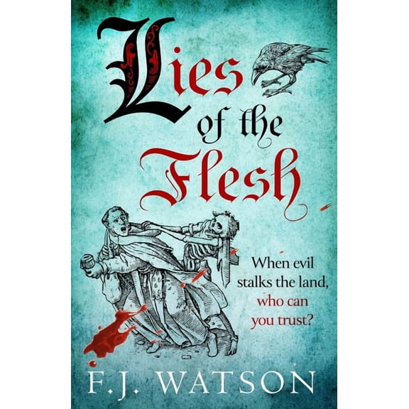 Lies of the Flesh: A Thrilling Historical Mystery Forged in the Crucible of War, (Paperback)