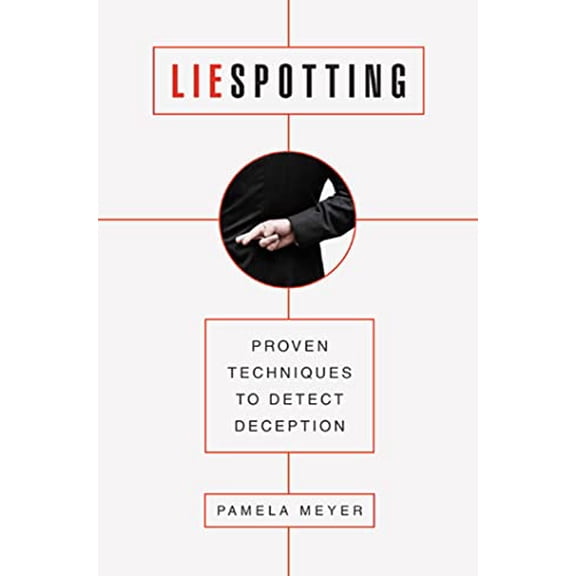 Pre-Owned Liespotting: Proven Techniques to Detect Deception (Hardcover) 0312601875 9780312601874