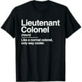 thumbnail image 1 of Lieutenant Colonel Definition Normal Only Cooler Gift T-Shirt, 1 of 7