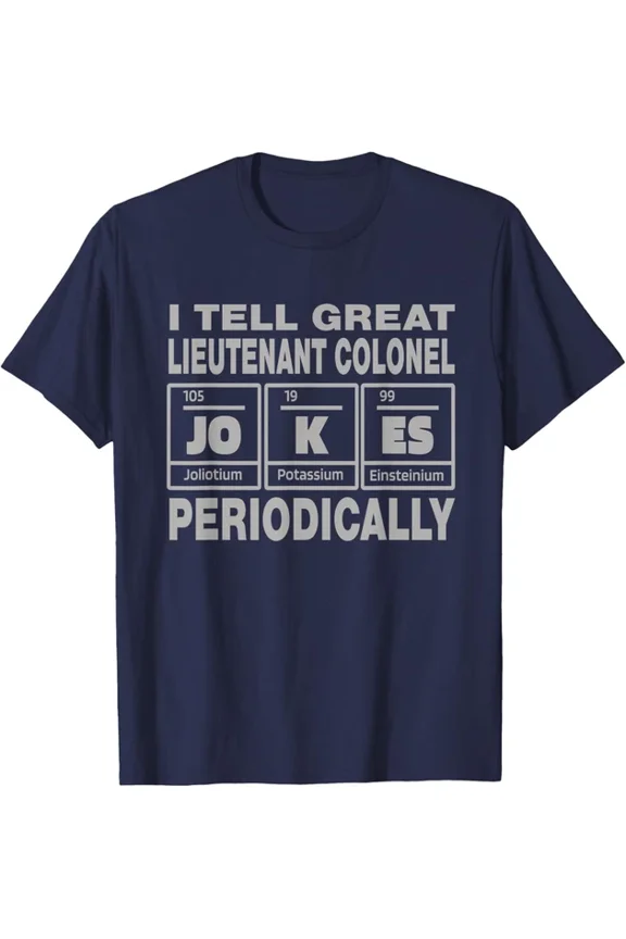Lieutenant Colonel Job Coworker I Tell Great T-Shirt Unisex S-5XL Hot Trending Shirt, Vintage Birthday Gift