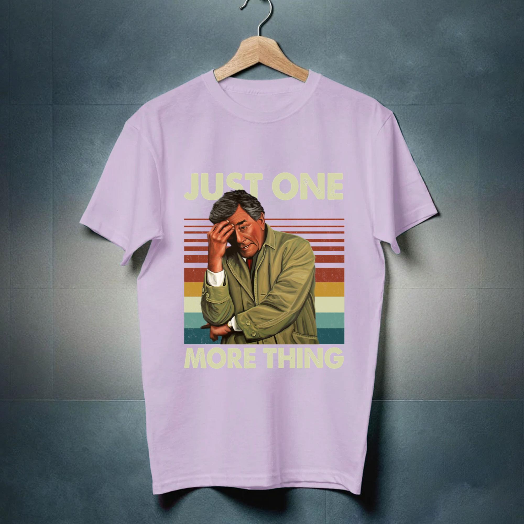 Lieutenant Columbo Just One More Thing T-Shirt, Columbo Shirt Lieutenant Columbo Just One More Thing T-Shirt, Columbo Shirt