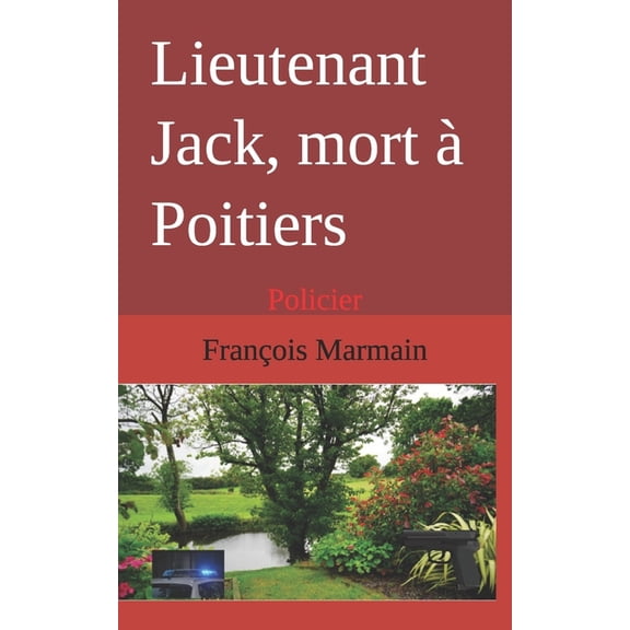 Lieutenant Jack, mort Poitiers: Policier, (Paperback)
