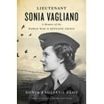 thumbnail image 1 of Lieutenant Sonia Vagliano: A Memoir of the World War II Refugee Crisis (Hardcover), 1 of 1