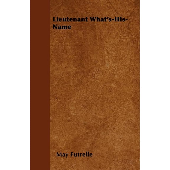 Lieutenant What's-His-Name (Paperback)