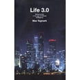 thumbnail image 1 of Pre-Owned Life 3.0: Being Human in the Age of Artificial Intelligence (Hardcover) 024123719X 9780241237199, 1 of 1
