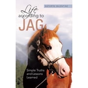 Life According to Jag Simple Truths and Lessons Learned, Paperback