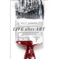 thumbnail image 1 of Pre-Owned Life After Art: What You Forgot about Life and Faith Since You Left the Art Room (Paperback) 0802407390 9780802407399, 1 of 1