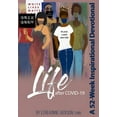 thumbnail image 1 of Life After Covid-19: A 52-Week Inspirational Devotional (Paperback), 1 of 1
