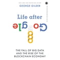 thumbnail image 1 of Pre-Owned JAICO PUBLISHING HOUSE Life After Google, 9789388423687, 9388423682, Paperback,, 1 of 1