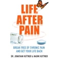 thumbnail image 1 of Pre-Owned Life After Pain: 6 Keys to Break Free of Chronic Pain and Get Your Life Back (Paperback) 1520363486 9781520363486, 1 of 1