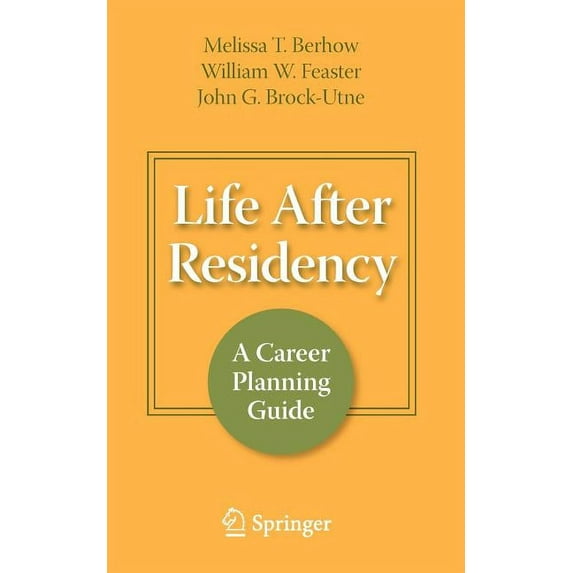 Life After Residency: A Career Planning Guide, (Paperback)