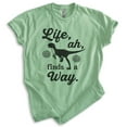 thumbnail image 1 of Life Ah Finds A Way Shirt, Unisex Women's Men's Shirt, Dinosaur Shirt, Movie Quote Shirt, Raptor Shirt, Heather Apple Green, Medium, 1 of 6